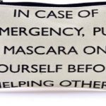 Makeup bags with a message